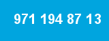 971 194 87 13